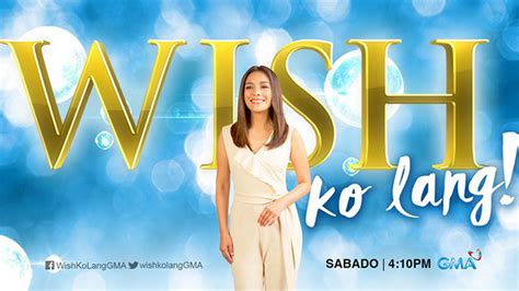 Wish Ko Lang! ng GMA.